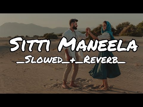 Iraj - Sitti Maneela (Slowed + Reverb)