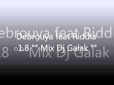 Debrouya feat Riddla 1 8 °° Mix Dj Galak °° by Gwobonda com   YouTube