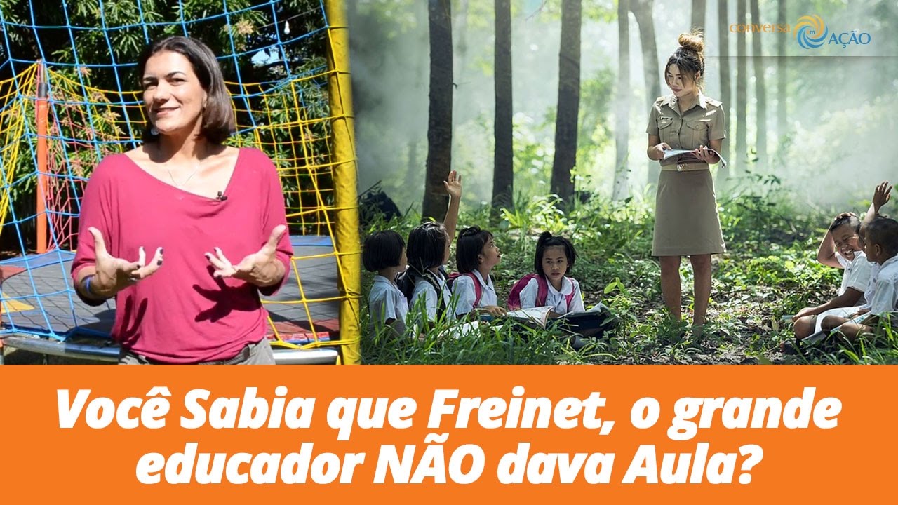 Você Sabia que Freinet, o grande educador NÃO dava Aula | 69 de 365