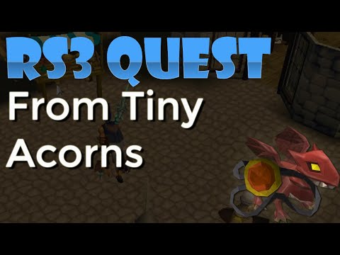 RS3 Quest - From Tiny Acorns