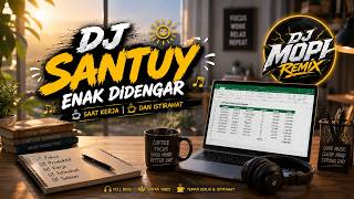Download lagu DJ Santuy Enak Didengar Saat Kerja & Istirahat ☕🎧 | DJ Slow Bass Full Bass Bikin Fokus & Relax 2026 mp3
