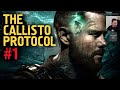 The Callisto Protocol Прохождение, часть 1