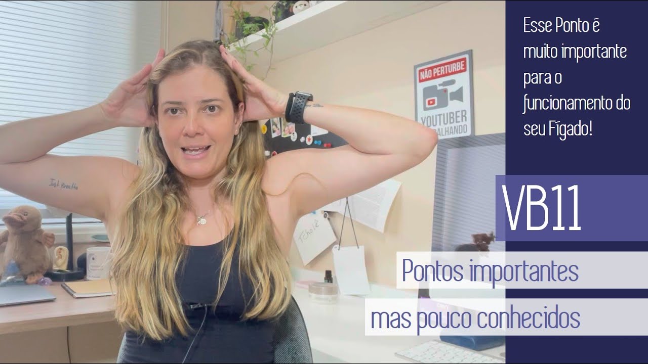 VB11 - PONTOS IMPORTANTES, MAS POUCO CONHECIDOS DA ACUPUNTURA