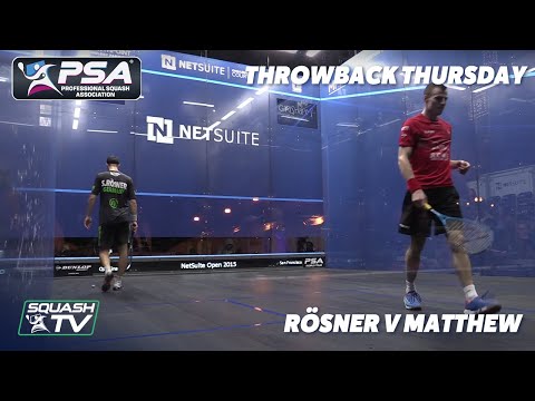 Squash: #ThrowbackThursday - Rösner v Matthew - 2015 NetSuite Open QF - Extended Highlights