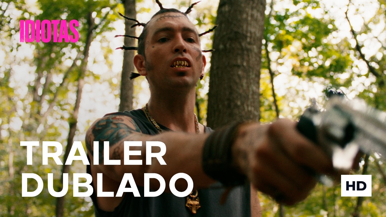 Idiotas | Trailer Dublado Oficial | 03 de Setembro Somente nos Cinemas