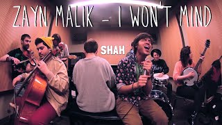 Zayn Malik - I Won&#39;t Mind (Live Acoustic Cover by SHAH)