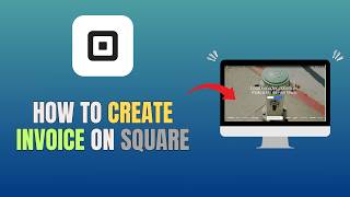 SQUARE INVOICE TUTORIAL - HOW TO CREATE INVOICE ON SQUARE (UPDATE 2026)