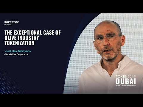 The Exceptional Case of Olive Industry Tokenization - TOKEN2049 Dubai 2025