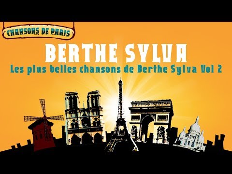 Berthe Sylva - Les plus belles chansons de Berthe Sylva Vol 2 (Full Album / Album complet)