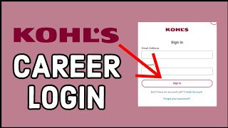 KOHL'S Career Login: How to Login KOHL'S Career account 2024