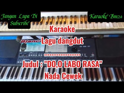 Karaoke Lagu Bima Dompu "DO,O LABO RASA" Nada Cewek Cipt : Bang Yan