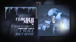 Convictions - 07 Clouded Mind [Lyrics]