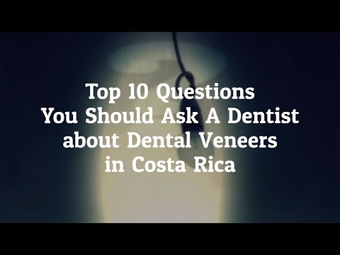 Top 10 Questions You Should Ask A Dentist Before Going For Dental Veneers In Costa Rica