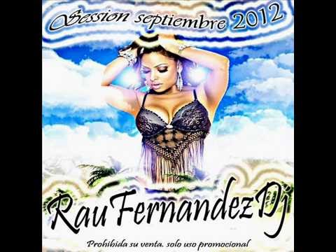 04 Session Septiembre 2012 By RauFernandezDj