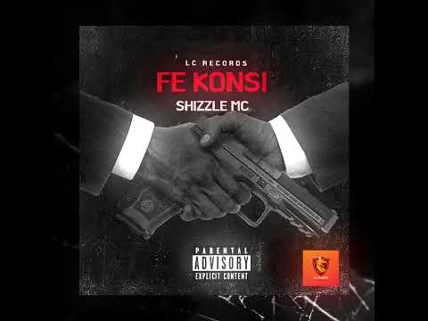 Shizzle Mc - FE KONSI (Officiel)