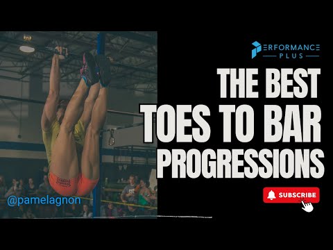 The Best Progressions for Toes To Bar