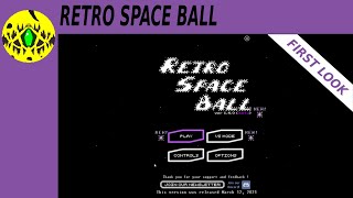 Retro Space Ball First Look