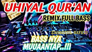 Download lagu DJ SHOLAWAT RELIGI UHIYAL QURAN FUL BAS mp3