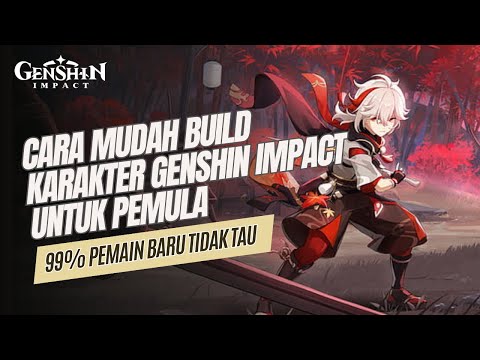 Cara Build Karakter Genshin Impact Pemula | Genshin Impact