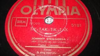 Johnny Steggerda  - Tik Tak Tik Tak