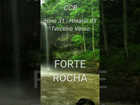 Terceiro Verso | Forte Rocha | Hino 31 - Hinário 05 - CCB | Se Inscreva no canal