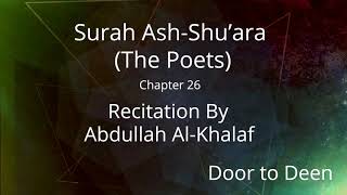 Download lagu Surah Ash-Shu'ara (The Poets) Abdullah Al-Khalaf Quran Recitation mp3 Download lagu Surah Ash-Shu'ara (The Poets) Abdullah Al-Khalaf Quran Recitation mp3