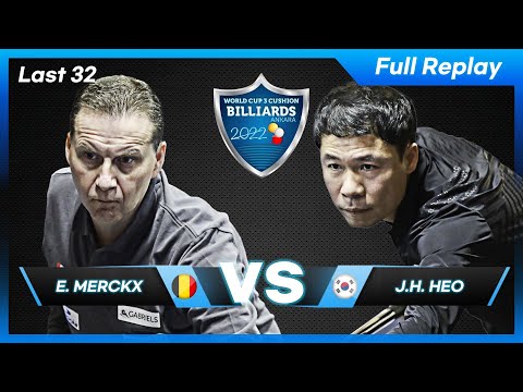 Last 32 - Eddy MERCKX vs Jung Han HEO (Ankara World Cup 3-Cushion 2022)