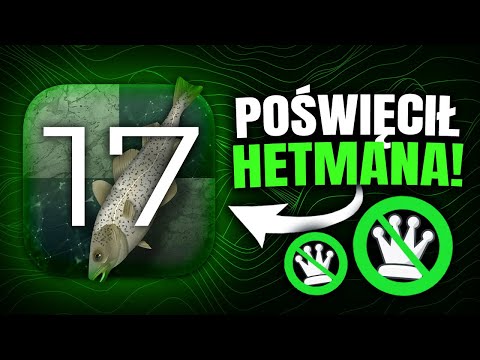 STOCKFISH 17 POŚWIĘCIŁ HETMANA!