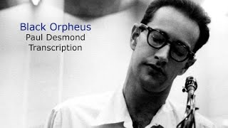 Black Orpheus, Paul Desmond&#39;s (Eb) Solo, Transcribed by Carles Margarit