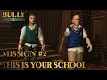 Bully Scholarship Edition Mission 2 This Is Your School PC