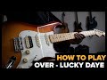 Guitar Lesson - Over - Lucky Daye