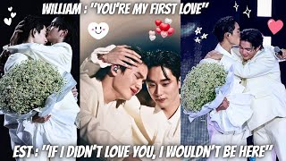 WilliamEst Dating 😍 William's First love is Est Supha 🌼 WilliamEst Fancon Emotional Ending Speech 🥹
