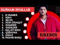 Gurnam Bhullar All Songs Diamond Star Hits Jukebox