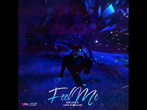 DeejaVu & Mike Gudmann - Feel Me