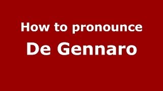 How to pronounce De Gennaro