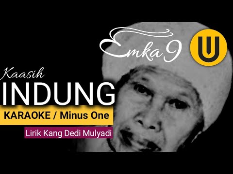 Indung - Emka 9 & Kang Dedi Mulyadi Karaoke Version