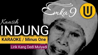 Download lagu Indung - Emka 9 & Kang Dedi Mulyadi Karaoke Version mp3