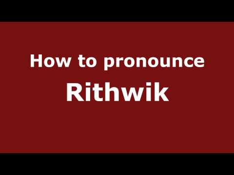How to Pronounce Rithwik - PronounceNames.com