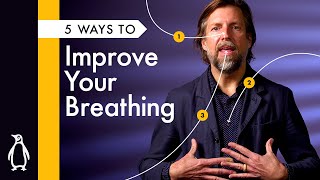 5 Ways To Improve Your Breathing with James Nestor