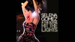 Selena Gomez &amp; The Scene - Hit The Lights (MD Club Mix) (Audio) (HQ)