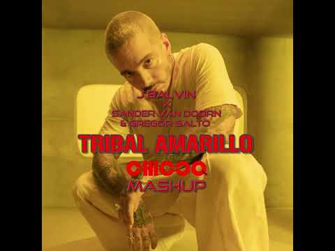 J Balvin x Sander Van Doorn & Gregor Salto - Tribal Amarillo (Chicco Mashup)
