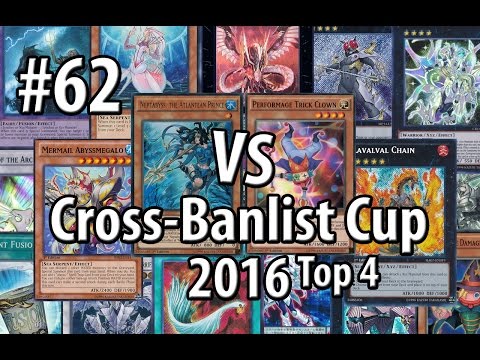 Yu-Gi-Oh! - Cross-Banlist Cup 2016 - #62 - Atlanteans (2015) vs. Clownblade (2015)