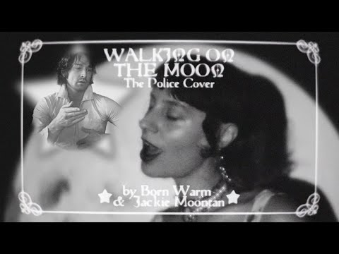 Walking on the Moon feat Jackie Moontan - The Police Cover