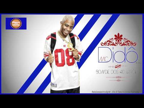 Mc Didô De Deus - Bonde Dos 40 Varões - Música Nova 2014 (Dj Rd Da Nh) Lançamento 2014