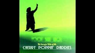 Cherry Poppin' Daddies - No Mercy For Swine (Album Version)