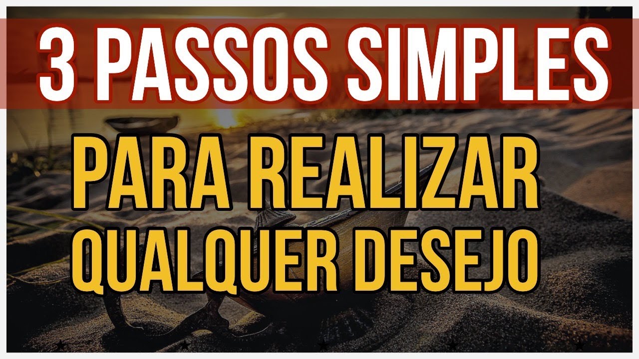 LEI DA ATRAÇÃO: 3 PASSOS SIMPLES PARA MANIFESTAR QUALQUER DESEJO