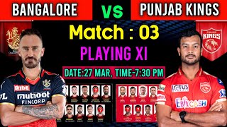 IPL 2022 - 3rd Match | Bangalore Vs Punjab Kings Playing 11 | RCB Vs PBKS Match Playing 11 2022