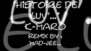 K-maro - Histoire de Luv&#39; (ragga remix).wmv
