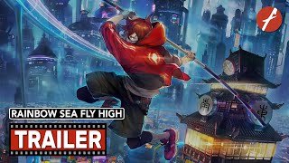 Rainbow Sea Fly High (2022) 冲出地球 - Movie Trailer - Far East Films