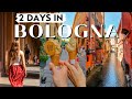 Two Days in Bologna - TOP Things To Do in Italy’s BEST kept secret & Food Capital